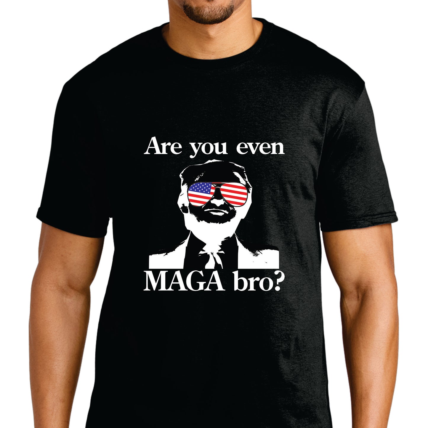 Are you Even MAGA? T-shirt