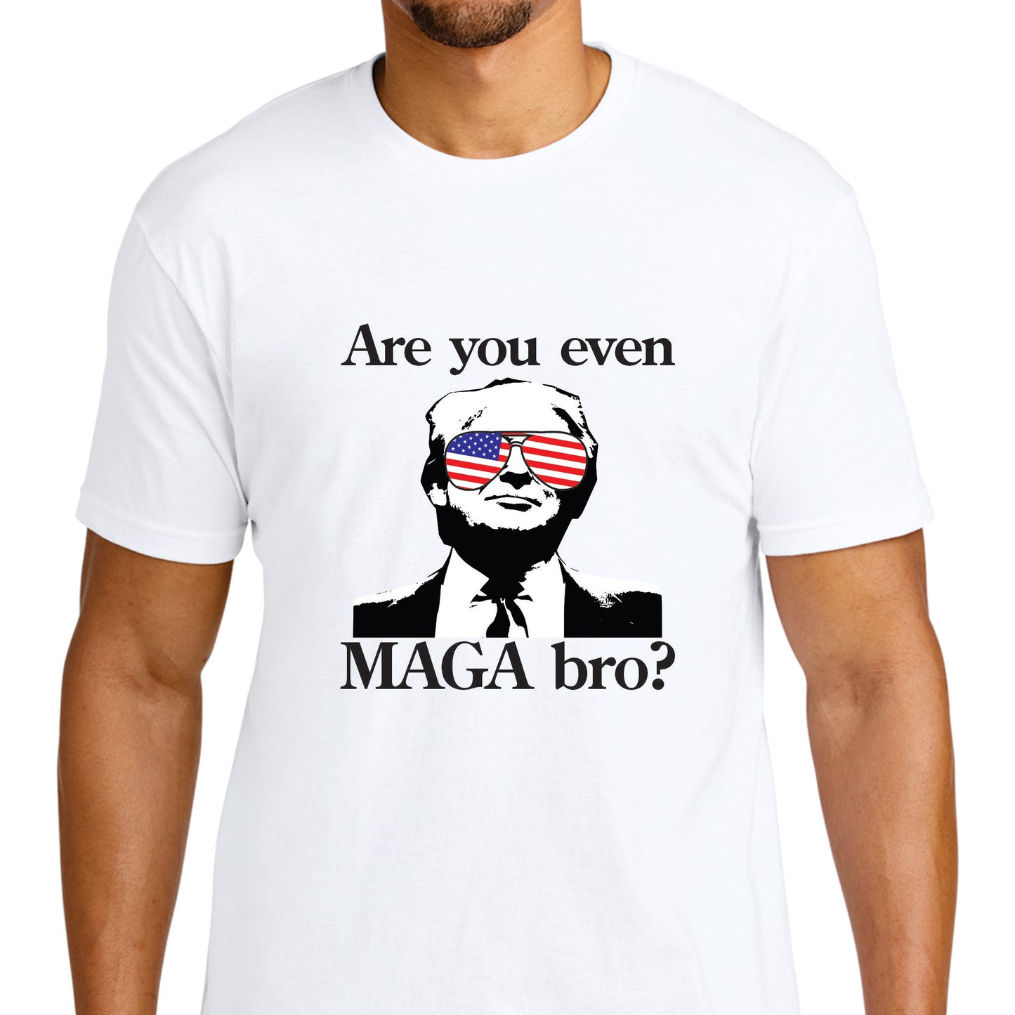 Are you Even MAGA? T-shirt