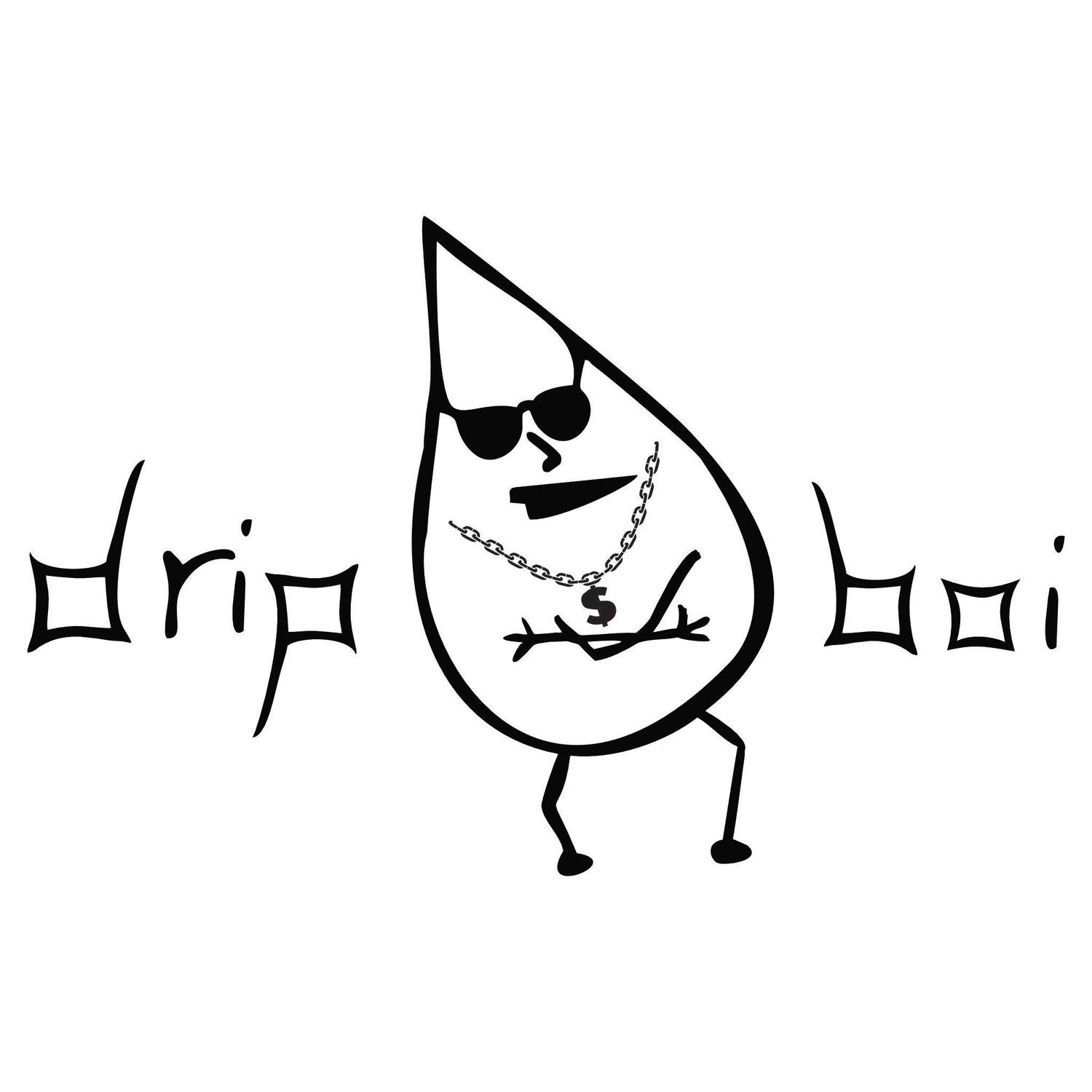 Drip Boi