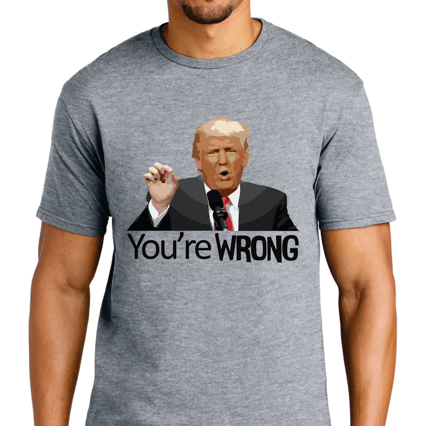 You're Wrong T-shirt